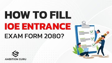 How to fill IOE entrance exam form 2080? | Ambition Guru