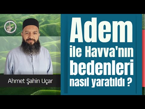 HZ. HAVVA'NIN YARATILMASI. HZ. ADEM VE HZ. HAVVANIN YARATILIŞ ÖZELLİKLERİ.