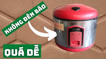 Cách Sửa Nồi Cơm Điện Không Sáng Đèn Bao Dễ | Điện Cơ Lê Tuấn