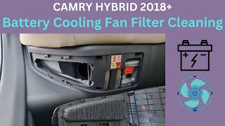 Camry Hybrid 2018+ Battery Cooling Fan Filter Replacement / Cleaning