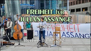 FREIHEIT für JULIAN ASSANGE - 2.Teil