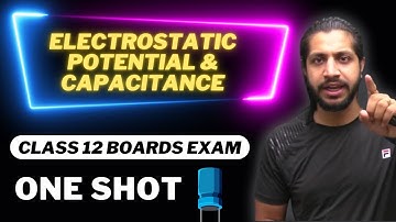 Class 12th Physics I Ch-02 One Shot I Electric Potential & Capacitance I Boards 2023 I Vinod Kumar