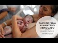 RELATO DE PARTO NATURAL HUMANIZADO POSITIVO - JANEIRO 2021