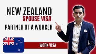 New Zealand Spouse Visa | Dependent Work Visa