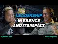 Leadership in Silence and Its Impact | with Matt Jennison