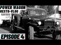 Dodge POWER WAGON Restoration Vlog: EPISODE 4