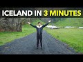 Iceland in 3 Minutes