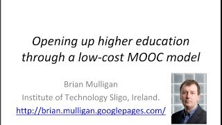 Opening up higher education through a low-cost MOOC model