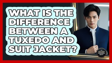 What Is The Difference Between A Tuxedo And Suit Jacket?