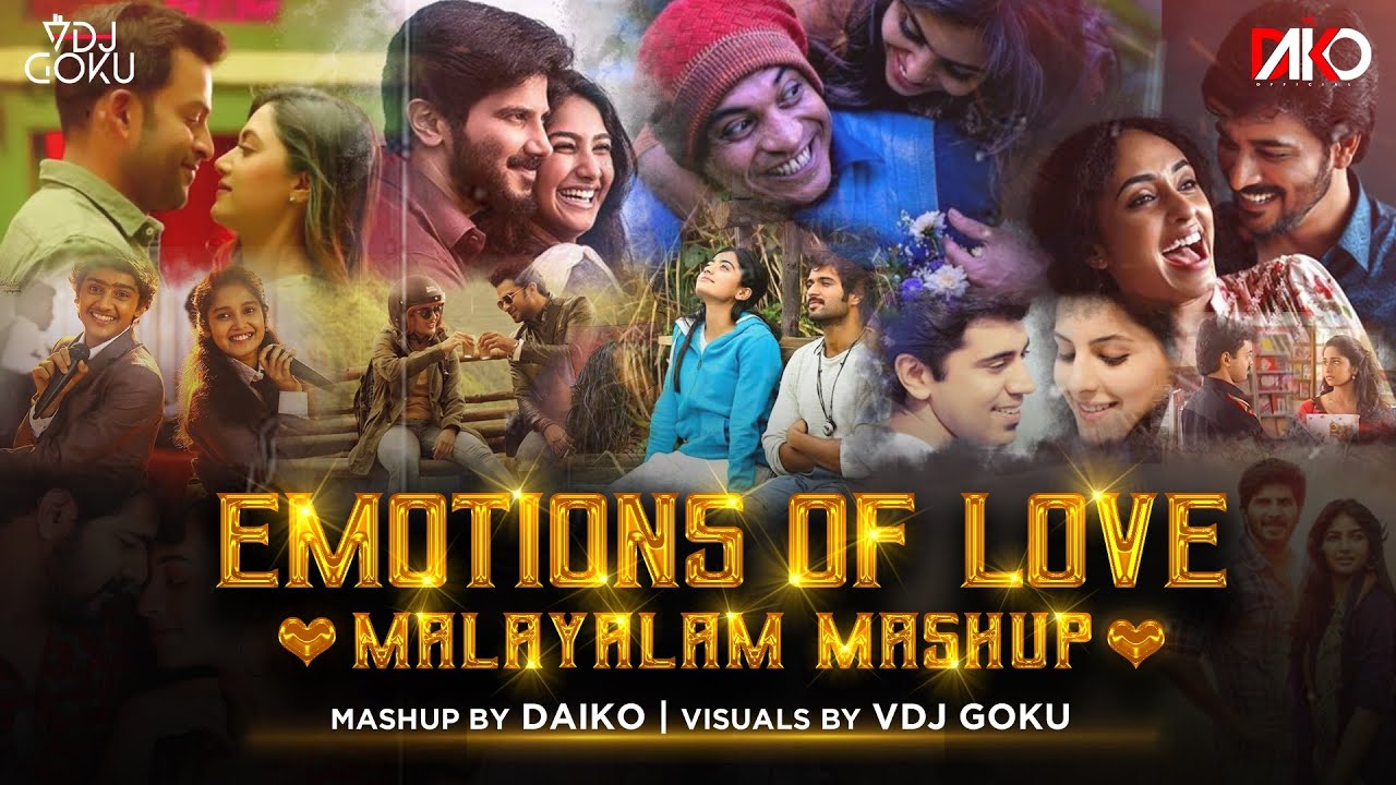 Emotions of Love   Malayalam Mashup  Daiko  VDJ Goku