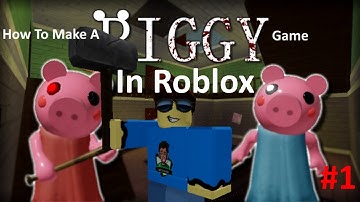 How To Make A Piggy Game In Roblox - Part 1 (Map Making)