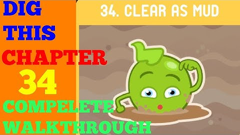 DIG THIS (DIG IT) LEVEL 34 [CLEAR AS MUD] SOLUTION OR WALKTHROUGH