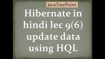 Hibernate tutorial in hindi lec-9(6)(HQL in hibernate in hindi)Update data using hibernate
