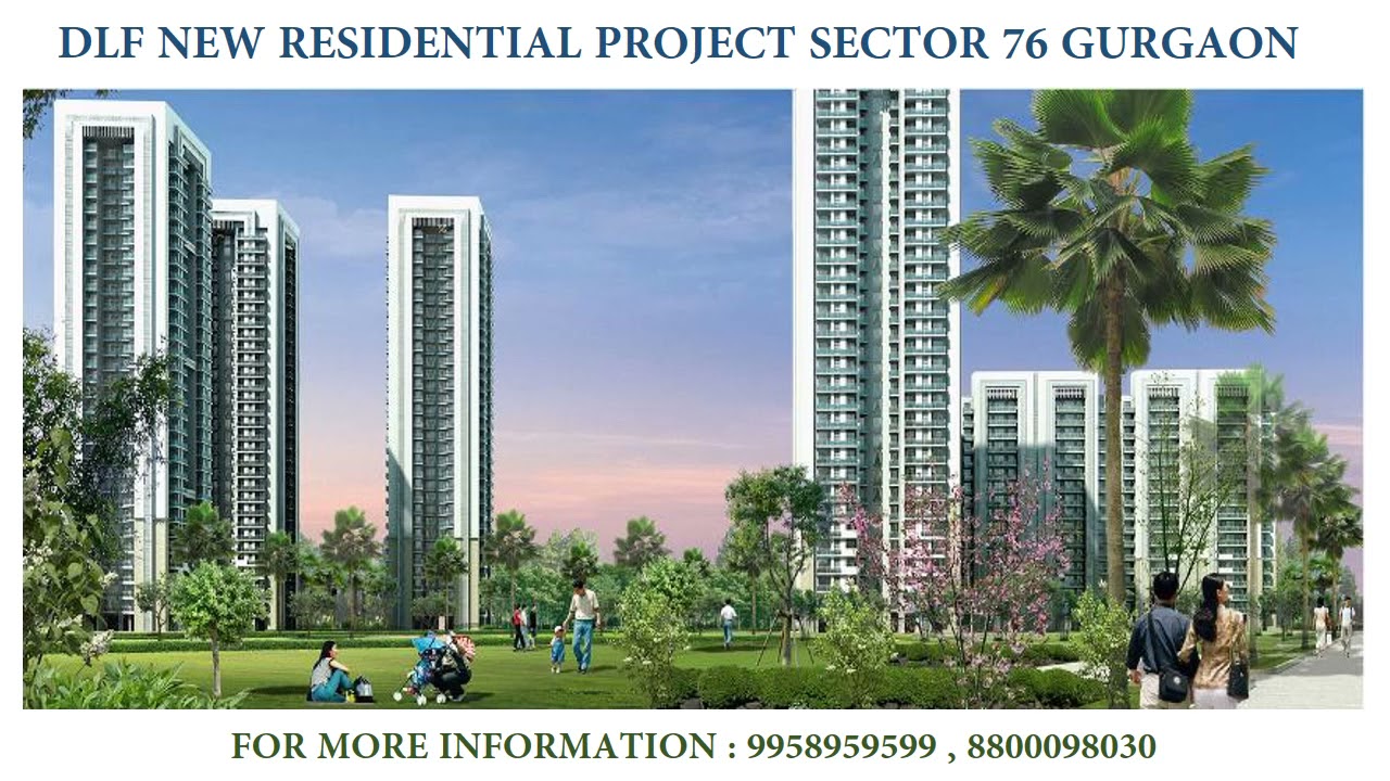 9958959599, DLF New Residential Project In Sector 76 Gurgaon,DLF Residential Sector 76 Project RERA
