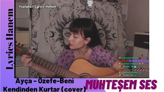 Ayça Özefe - Beni Kendinden Kurtar(cover) Lyrics Video Resimi