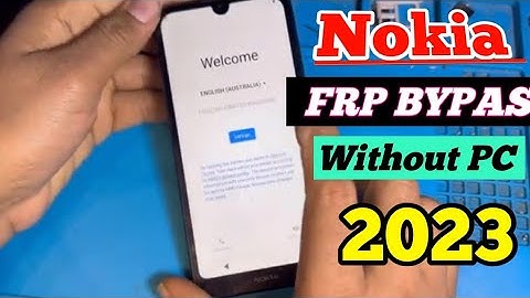 Nokia 1.3/1.4/2.4/3.4/4.2/5.4/6.2/7.2/   C01/C10/C20/C30/G10/G20/X20…FRP BYPASS Without PC 2023