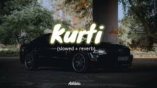 kurti Punjabi song (slowed+reverb) by Gippy Grewal