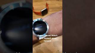 Купил Xiaomi Watch S3 в первый день продаж за 100$, полное видео уже на канале