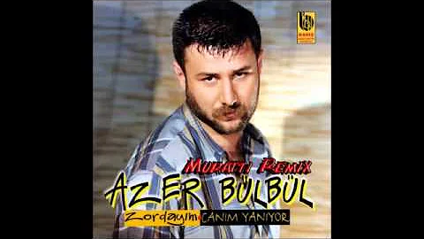 Azer Bülbül - Canım Yanıyor REMİX
