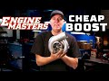 Boosting Engines for Cheap! | Engine Masters | MotorTrend