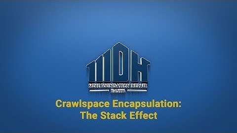 The Stack Effect | MDH Foundation Repair