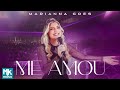 Marianna Goes - Me Amou (Ao Vivo) (Clipe Oficial MK Music)