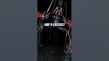 Why Darth Vader Had 9 Castles