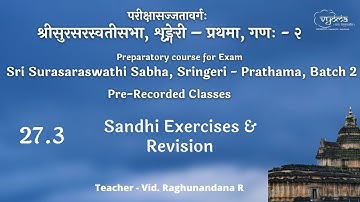 27.3 | Sandhi Exercises and revision | SSS Prathama, (PR) Batch 2