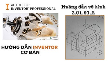 Hướng dẫn vẽ hình 2.01.01.B - Học Inventor Cơ bản - Học Cơ khí