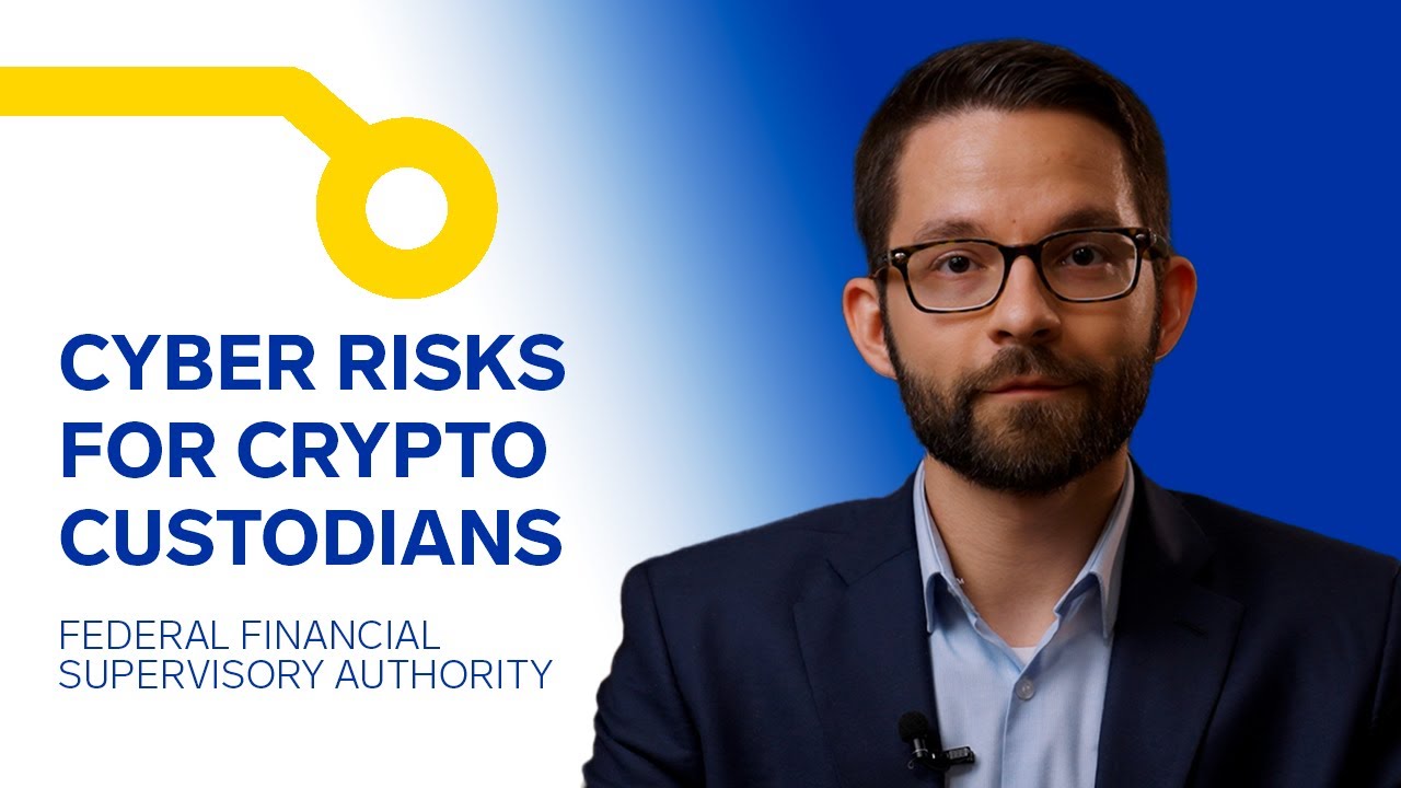 Cyber risks for crypto custodians @ BAFIN
