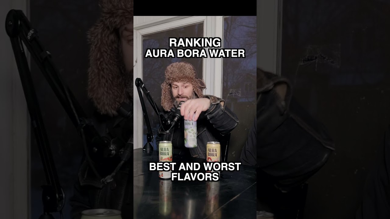 BEST AND WORST Aura Bora Sparkling Water Flavors