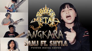 POWER METAL - ANGKARA | COVER SANJ RECORDS FT. SHYLA FREDERICKA