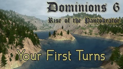 How to Play Dominions 6: Your First Turns