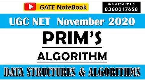 PRIM’S ALGORITHM | Asked in UGC NET November 2020 | DATA STRUCTURES & ALGORITHMS