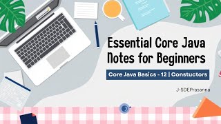 Core Java 12 | Constructors | @J-SDE_Prasanna