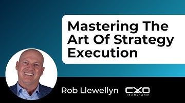 Strategy Execution: How to Transform Ambitious Vision into Tangible Reality