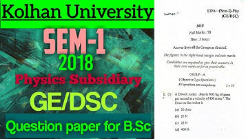 Kolhan University 2018 question paper, (SEM-1)Physics Subsidiary (GE/DSC) for B.Sc #kolhanuniversity