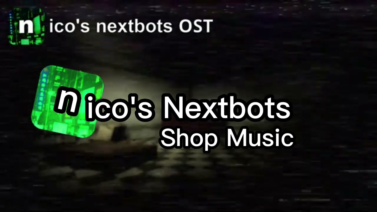 nico's nextbots ost - menu (in-game version) - 1HOUR 