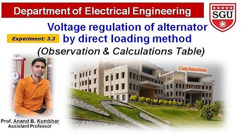 Voltage regulation of alternator by direct loading method by SGU Electrical Department -3.3
