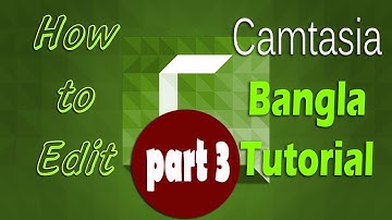 Camtasia Studio 8 Tutorial: Professional Video Editing Guide bangla 2017 part 3