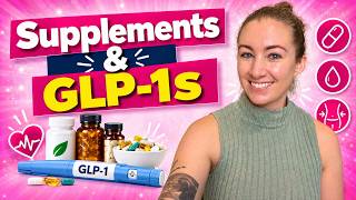 Supplements on GLP-1s