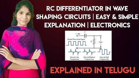RC Differentiator in Wave Shaping Circuits | Easy & Simple Explanation in Telugu | Electronics