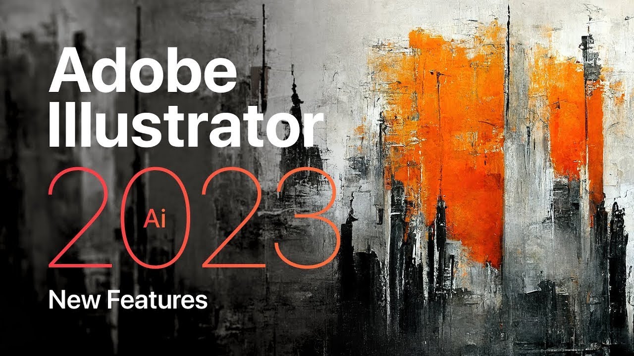 Adobe Illustrator 2023 What's New?