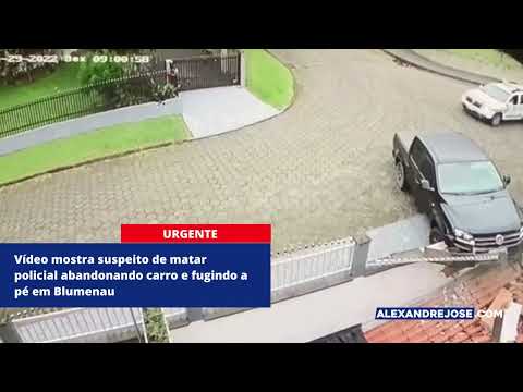 Vídeo mostra suspeito de matar policial abandonando carro e fugindo a pé em Blumenau