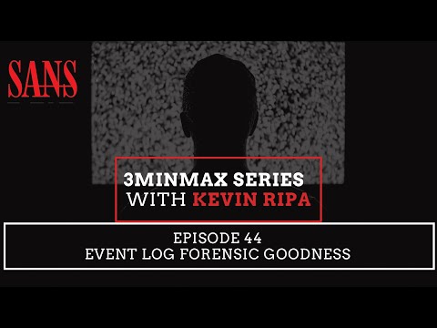 Episode 44: Event Log Forensic Goodness