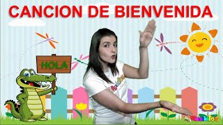 Cancion de bienvenida para niños - musica infantil