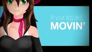 【MMD OC】Lips Are Movin 【Ficina Axe】