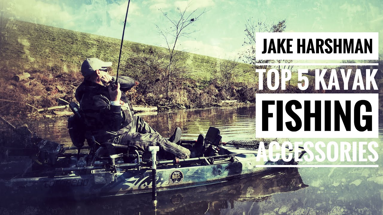 Jake Harshman's Top Five Kayak Fishing Accessories 