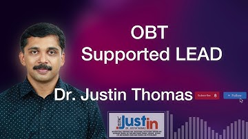 Dr. Justin Thomas | OBT Supported by LEAD | www.obttraining.com | 9847031166, 9847531166