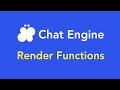 Chat Engine Docs: Render Functions